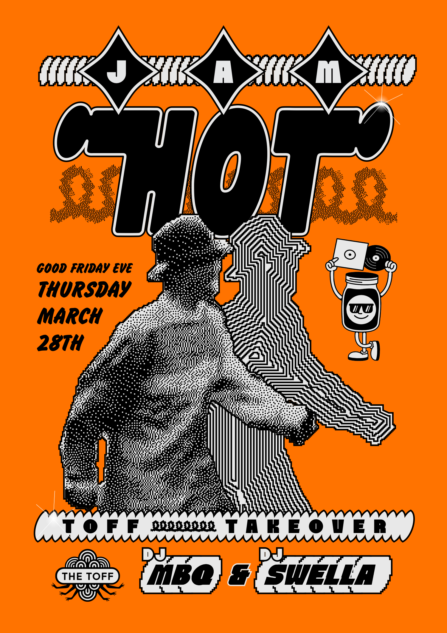 Jam Hot - Toff Takeover - 28-03-24 - A3 POSTER